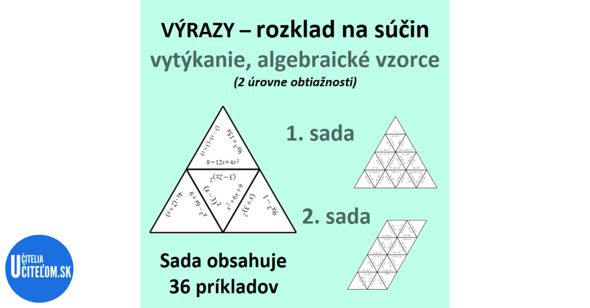 ❤︎ VÝRAZY – rozklad na súčin – vytýkanie, algebraické vzorce (2